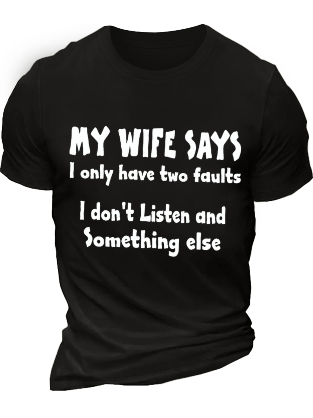 Men's My Wife Says T-shirt