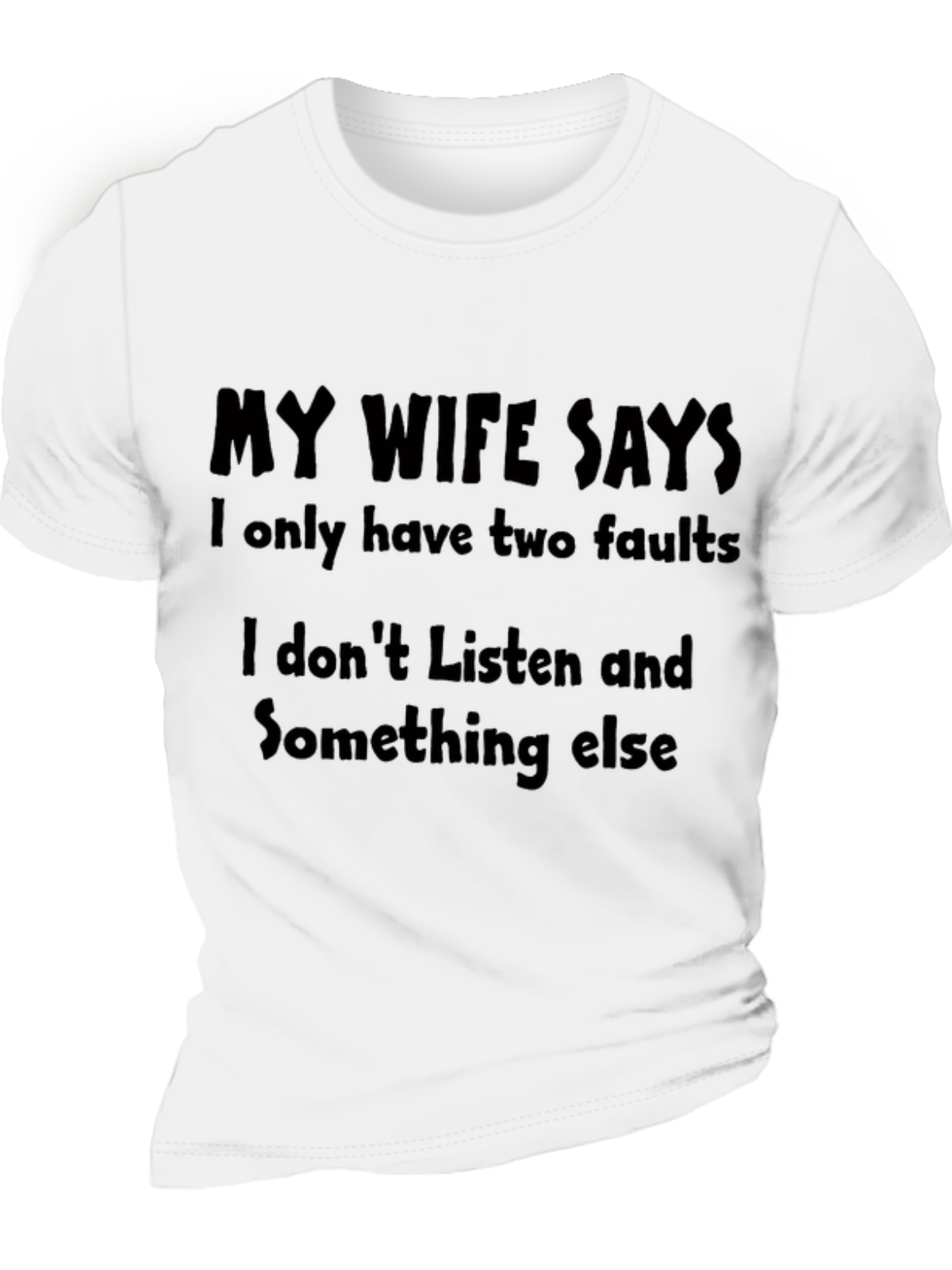 Men's My Wife Says T-shirt