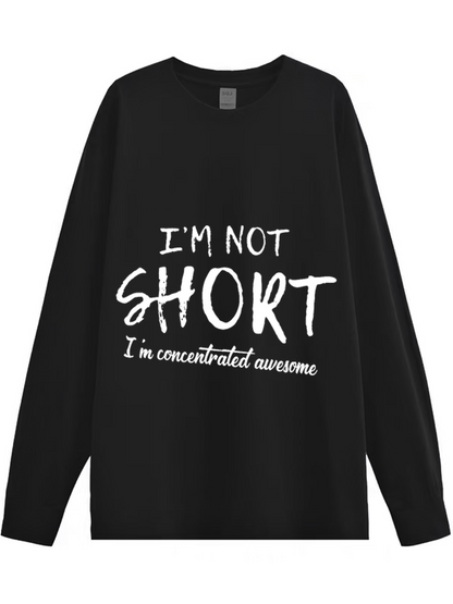 Women's I'm Not Short Shirt